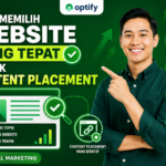 Cara Memilih Website yang Tepat untuk Content Placement