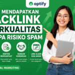 Cara Mendapatkan Backlink Berkualitas Tanpa Risiko Spam